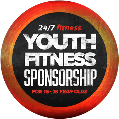 24/7 Fitness - Youth Fitness Sponsorship for 15-18 year olds